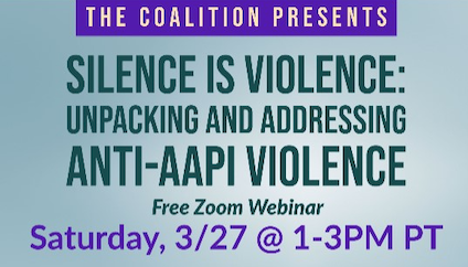 Silence is Violence: Unpacking and Addressing Anti-AAPI Violence