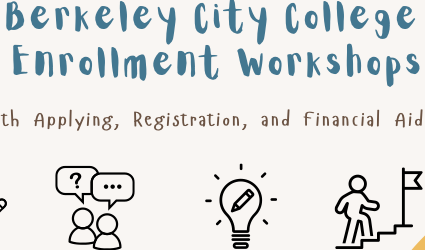 Berkeley City College Enrollment Workshops